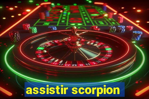 assistir scorpion